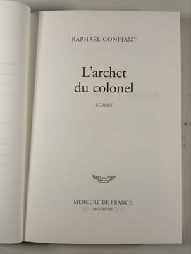 L'archet du colonel. Raphaël Confiant