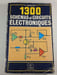 1300 sch&eacute;mas et circuits &eacute;lectroniques. R. Bourgeron
