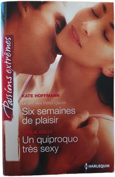 Six semaines de plaisir. KATE HOFFMANN LESLIE KELLY