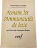 Demain les communaut&eacute;s de base. Dominique Barb&eacute;
