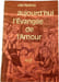Aujourd'hui l'&Eacute;vangile de l'Amour. J.-M. Perrin