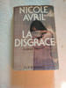 La disgr&acirc;ce. Nicole Avril