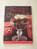 Les 50 meilleures recettes de chocolat. 