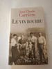 Le vin bourru. Jean-Claude Carri&egrave;re