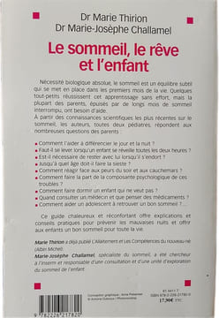 Le sommeil le rêve et l'enfant. Dr Marie Thirion Dr Marie-Josèphe Challamel