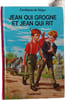 Jean qui grogne et Jean qui rit. Comtesse De S&eacute;gur