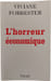 L'horreur &eacute;conomique. VIVIANE FORRESTER