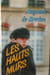 Les hauts murs. Auguste le Breton