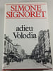 Adieu Volodia. Simone Signoret