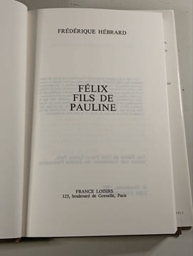 Félix fils de Pauline. Frédérique Hébrard