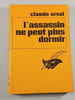 L'assassin ne peut plus dormir. claude orval