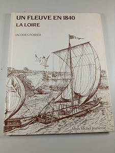 Un fleuve en 1840 : La Loire