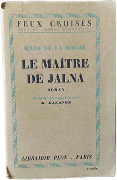 Le Maître de Jalna. Mazo de la Roche
