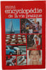 Mini encyclop&eacute;die de la vie pratique. 
