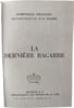 La derni&egrave;re bagarre. Dominique Fran&ccedil;ois