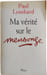 Ma v&eacute;rit&eacute; sur le mensonge. Paul Lombard