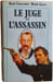 Le juge et l'assassin. Ren&eacute; Tavernier Henri Garet