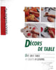 D&eacute;coration D&eacute;cors de table. ANNE VALERY