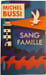 Sang famille. Michel Bussi