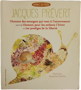 Chanson des escargots qui vont à l'enterrement suivi de Chanson pour les enfants l'hiver et Les prodiges de la liberté. Jacques Prévert