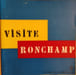 Visite Ronchamp. Jean Perret