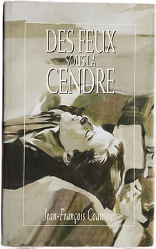 Des feux sous la cendre. Jean-François Coatmeur