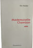 Mademoiselle Chambon. &Eacute;ric Holder