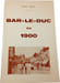 Bar-le-Duc en 1900. Georges Dum&eacute;nil