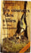 Les oiseaux des villes et des bourgades. Pierre Gradoz