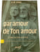 Par amour de Ton amour. A.-M. Carr&eacute;