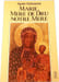 Marie Mere de Dieu Notre Mere. Agn&egrave;s Richomme