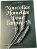 Nouvelles Hom&eacute;lies pour l'ann&eacute;e B. Am&eacute;d&eacute;e Brunot