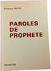 Paroles de proph&egrave;te. Gonzague Motte