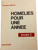 Hom&eacute;lies pour une Ann&eacute;e C. Gonzague Motte