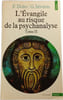 L'&Eacute;vangile au risque de la psychanalyse 2. F. Dolto / G. S&eacute;verin