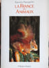 La France des animaux. Xavier Pasquini