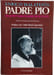 Padre Pio : un pr&ecirc;tre sous le poids de la Croix. ENRICO MALATESTA