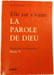 Elle est vivante LA PAROLE DE DIEU. R. HOULLIOT