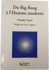 Du Big-Bang &agrave; l'Homme moderne. Claude Faure