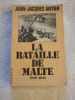 La bataille de Malte. Jean-Jacques Antier