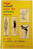 Yoga cr&eacute;atif pour les enfants. Rachel Carr