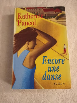 Encore une danse. Katherine Pancol