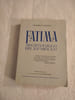 Fatima merveille du XXe si&egrave;cle. Chanoine C. Barthas