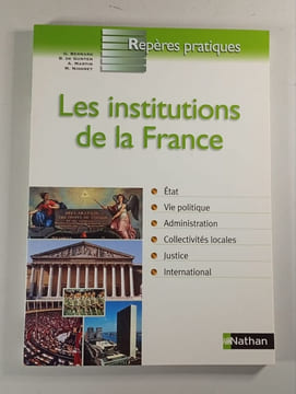Les institutions de la France. G. Bernard B. De Gunten A. Martin M. Niogret
