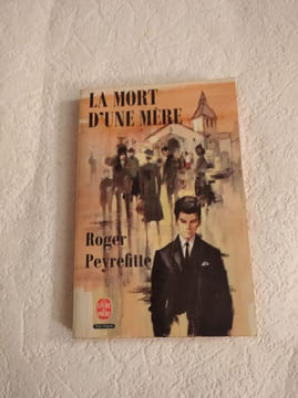 La mort d'une mère. Roger Peyrefitte