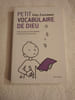 Petit vocabulaire de Dieu. Guy Lescanne