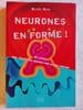 Neurones en forme. Michel Noir
