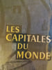 Les capitales du monde. 