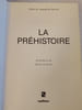 La Pr&eacute;histoire. Albert et Jacqueline Ducros