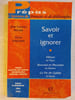 Savoir et ignorer. Jean-Cassien BILLIER  Gis&egrave;le SOUCHON